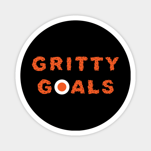 Gritty Goals Magnet by DirtyGoals